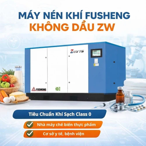 Máy nén khí không dầu Fusheng ZW: Giải pháp khí sạch Class 0 cho nhà máy thực phẩm, y tế